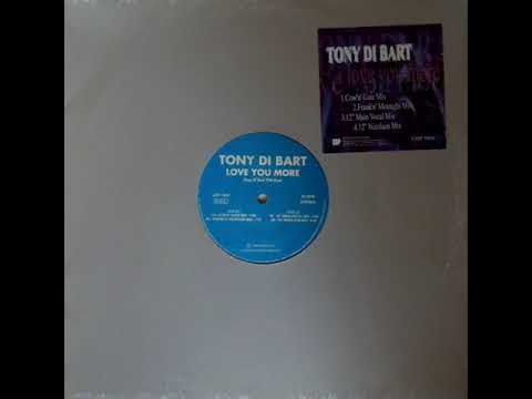Tony Di Bart — Tony Di Bart ‎– Love You More (Frank'o Moiraghi Mix)(1997)