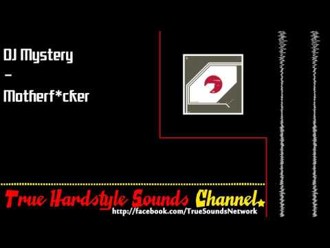 DJ Mystery (3) — DJ Mystery - Motherf*cker
