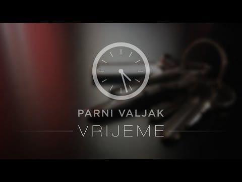 Parni Valjak — Parni Valjak - Vrijeme [LYRIC VIDEO]