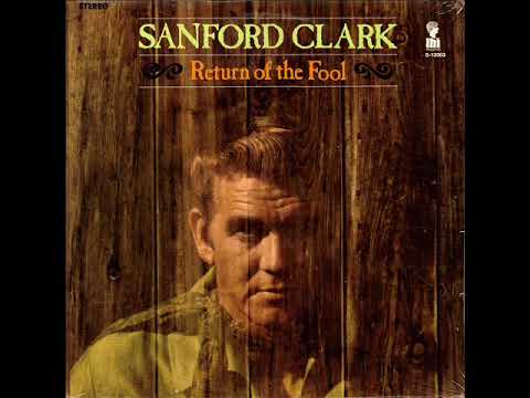 Sanford Clark — Sanford Clark   Return Of The Fool