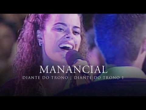 Diante Do Trono — Manancial | DVD Diante do Trono 1 | Diante do Trono