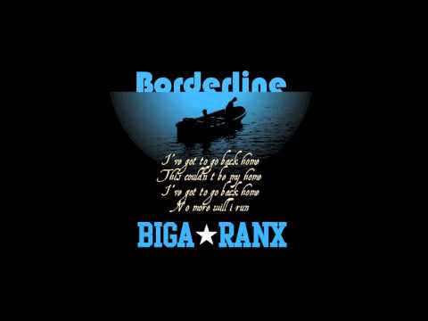 Biga Ranx — Biga*Ranx - Borderline ft  Joseph Cotton OFFICIAL