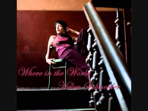 Helen Schneider — Helen Schneider ~ Where In The World ~ (audio)