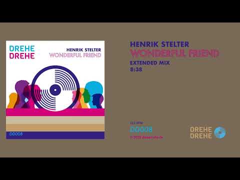 Henrik Stelter — Henrik Stelter | Wonderful Friend (Extended Mix) | Still Image