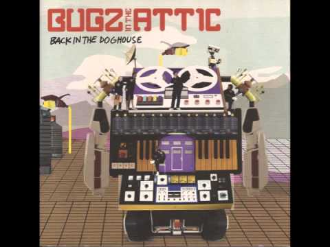 Bugz In The Attic — Bugz In The Attic -  It Don't Work Like That