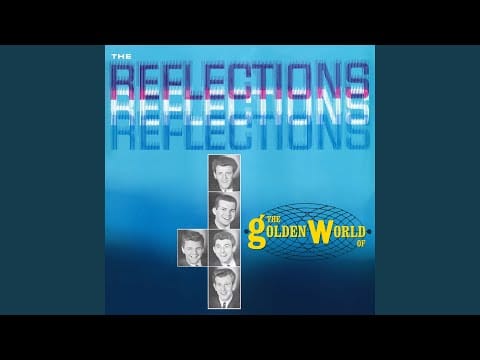 The Reflections (2) — Can't You Tell By The Look In My Eyes