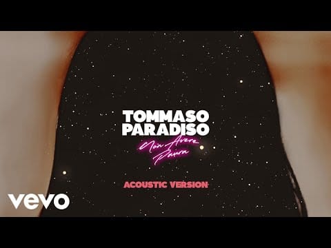 Tommaso Paradiso — Tommaso Paradiso - Non Avere Paura (Acoustic) [Lyric Video]