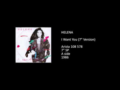 Helena Springs — HELENA - I Want You (7'' Version) - 1986