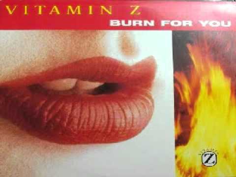 Vitamin Z — Vitamin Z - Burn for You