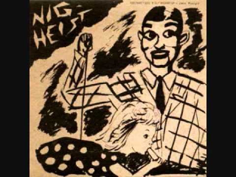 Nig-Heist — Nig Heist- Love in your mouth