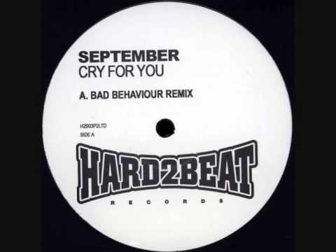 September — September - Cry For You (Bad Behaviour Remix)