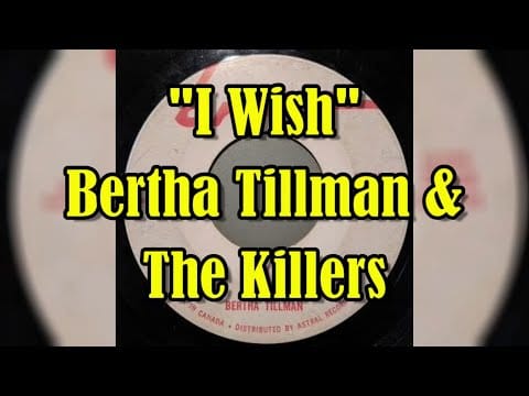 Bertha Tillman — "I Wish" - Bertha Tillman And The Killers (lyrics)