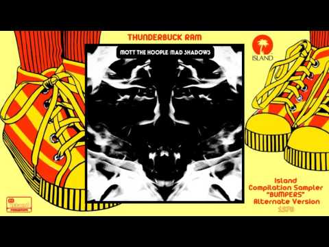 Mott The Hoople — Mott The Hoople - Thunderbuck Ram ("BUMPERS" Alternate Version - Remastered) [Hard Rock] (1970)