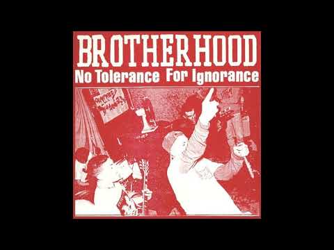 Brotherhood (12) — Brotherhood - No Tolerance For Ignorance (FULL EP)