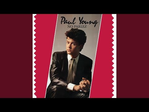 Paul Young — No Parlez (2008 Re-Master Version)
