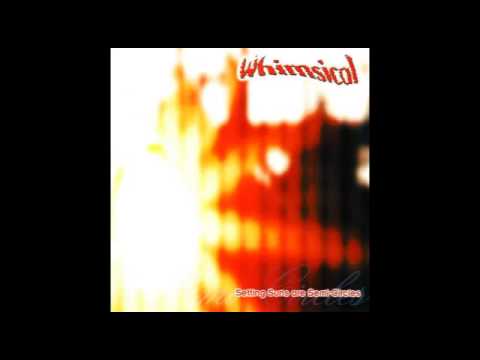 Whimsical (2) — Whimsical - My Daydream