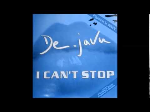 De-Javu — De-Javu - I Can't Stop (Piparo's extended rmx)