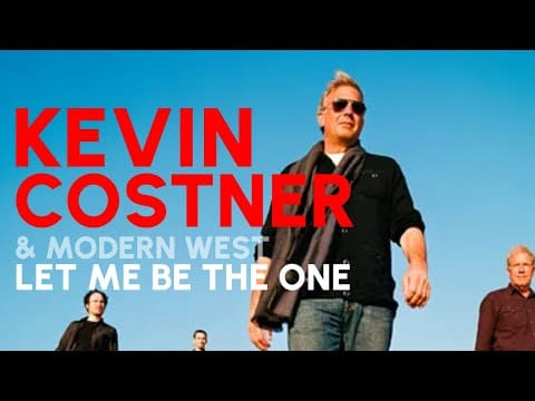 Kevin Costner & Modern West — Kevin Costner & Modern West "Let me be the one" (official video)