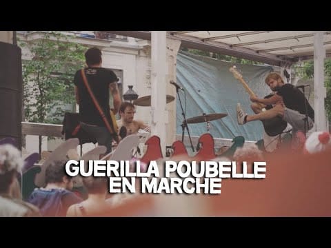 Guerilla Poubelle — Guerilla Poubelle - En Marche ( Vidéoclip Officiel )