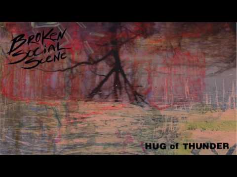 Broken Social Scene — Hug Of Thunder