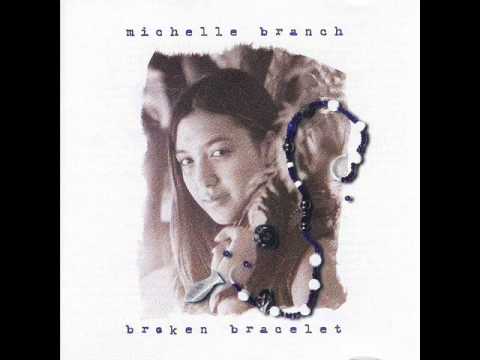 Michelle Branch — Michelle Branch - Stewart's Coat (Broken Bracelet)