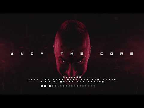 Andy The Core — Andy The Core & The Satan - D.A.M.N. [GBOA01]