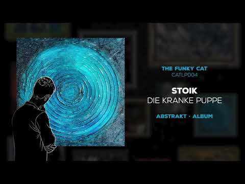 STOIK (2) — STOIK - Die Kranke Puppe (ABSTRAKT album 07)