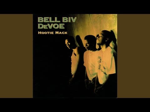Bell Biv DeVoe — Hootie Mack