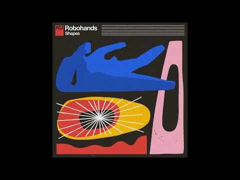 Robohands — Robohands - Shapes [Full Album]