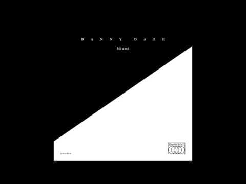 Danny Daze — Danny Daze - Aqua w/ Kevin McPhee