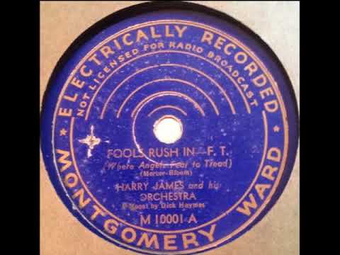 Harry James And His Orchestra — Fools Rush In - Harry James & Dick Haymes, 1940