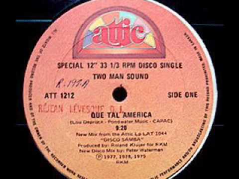 Two Man Sound — TWO MAN SOUND - Que Tal America (1979 Rare 9:20 Version)