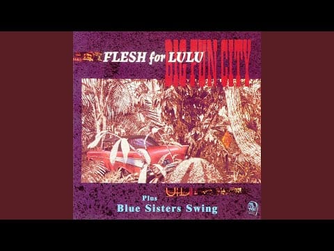 Flesh For Lulu — Anti-Social