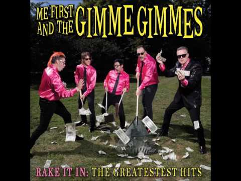 Me First and the Gimme Gimmes — Me First and the Gimme Gimmes - Rake It In: The Greatestest Hits (Official Album Stream)