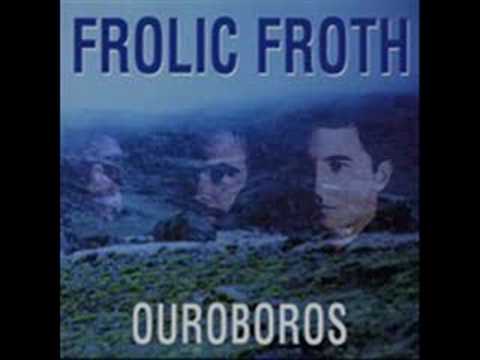 Frolic Froth — FROLIC FROTH Inmersion