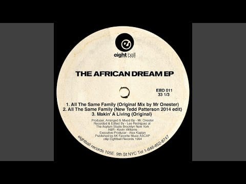 The African Dream — All The Same Family (Mr Onester Original Mix)