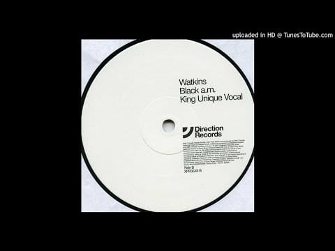 Watkins — Watkins - Black A.M. (King Unique Vocal Mix)