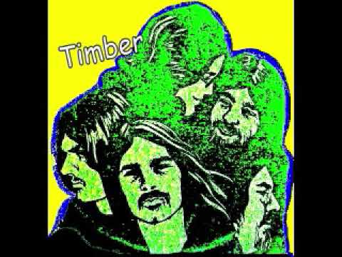 Timber (6) — Timber = Part Of What You Hear - 1970 - (Full Album)