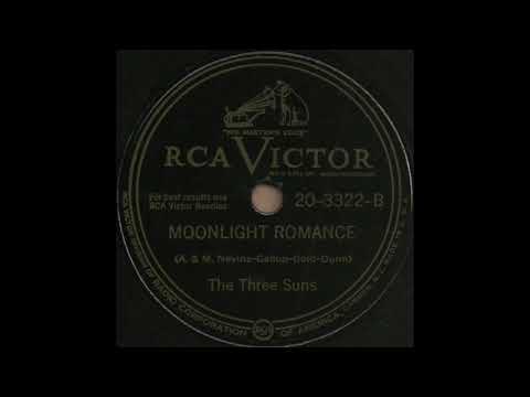 The Three Suns — MOONLIGHT ROMANCE / THE THREE SUNS [RCA VICTOR 20-3322-B]
