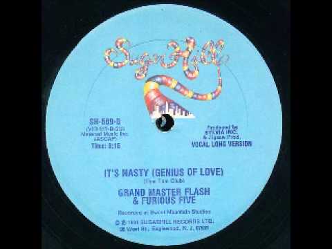 Grandmaster Flash & The Furious Five — It's Nasty (Genius Of Love) LONG VERSION - Grandmaster Flash and the Furious Five