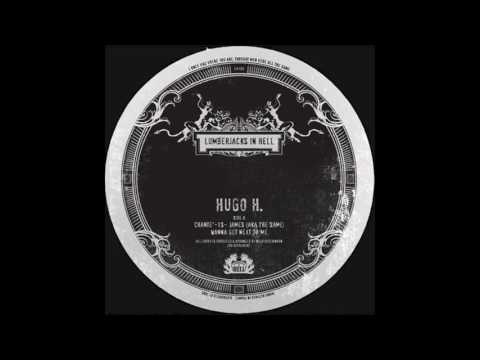 Hugo H! — Hugo H. - Wanna Get Next To Me