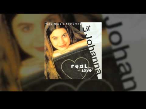 Tony Garcia — Tony Garcia Featuring Lil' Johanna - Real Love (Mega Radio Mix Spanish)