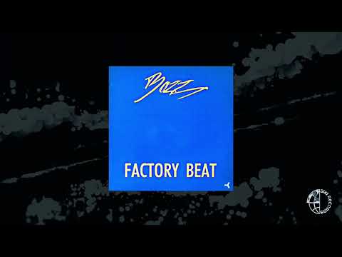 Bazz — Bazz - Factory Beat - 55 Mix [Official Video]