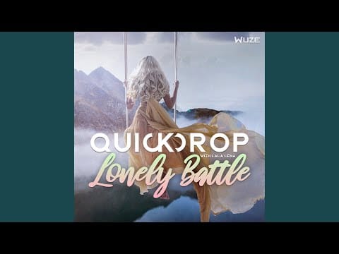 Quickdrop — Lonely Battle (Extended Mix)