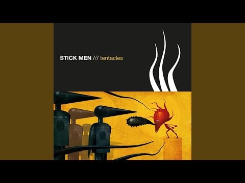 Stick Men (2) — Tentacles