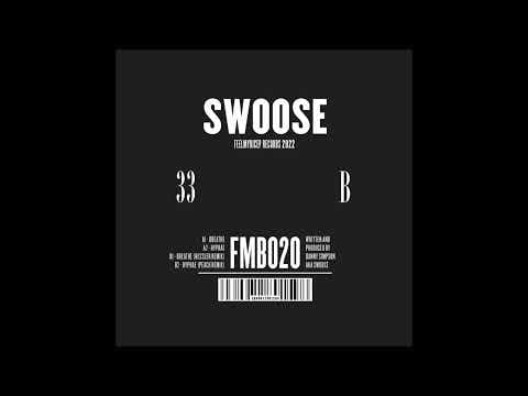 Swoose — Swoose - Hyphae [FMB020]