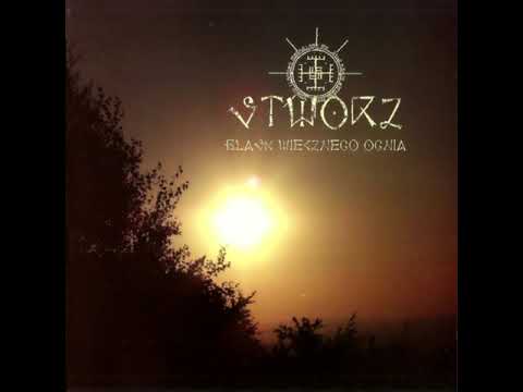 Stworz — Stworz - Blask Wiecznego Ognia (full compilation)