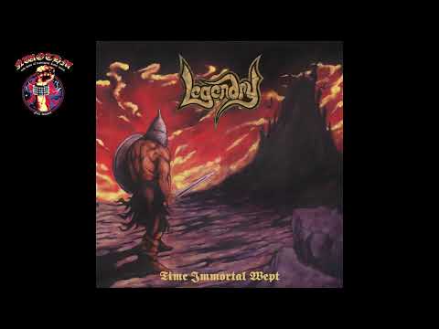 Legendry — Legendry - Time Immortal Wept (2023)