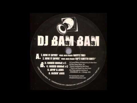 DJ Bam Bam — Dj Bam Bam Feat. Alex Peace -  Bump & Bang