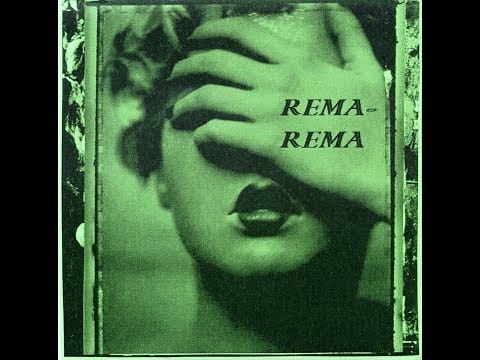 Rema-Rema — Rema Rema - 1978 & 1979 - Inflammable Material Records - 2014 & 2015
